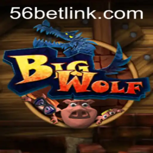BigWolf: A Thrilling Gaming Adventure with 56bet