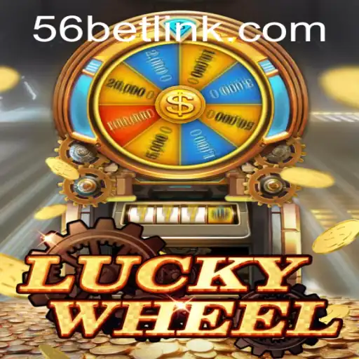 Explore the Exciting World of LuckyWheel with 56bet
